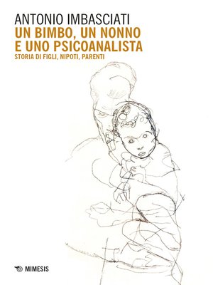 cover image of Un bimbo, un nonno e uno psicoanalista